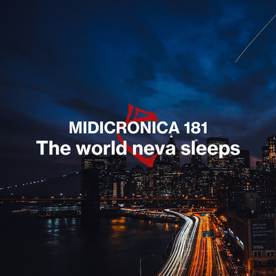 シングル/The world neva sleeps/MIDICRONICA 181