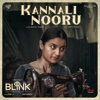 シングル/Kannali Nooru (From ”Blink”)/Prasanna Kumar M S, Deepa Baraati & Sunidhi Ganesh