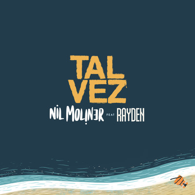 アルバム/Tal Vez (feat. Rayden)/Nil Moliner