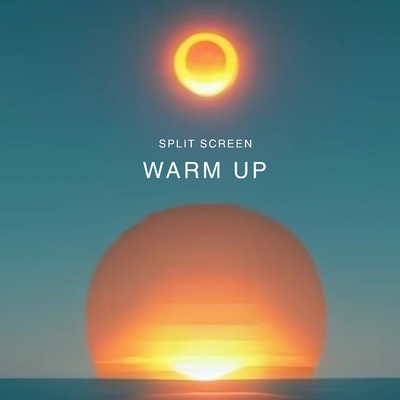 Warm Up/Split Screen