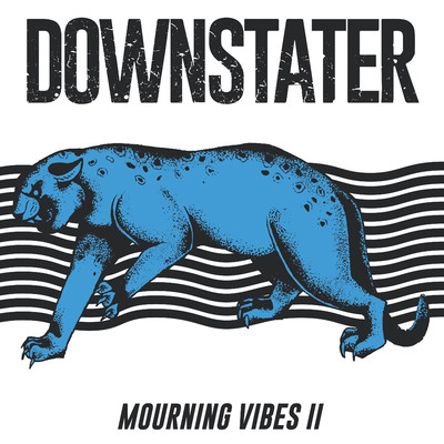 Mourning Vibes II/Downstater