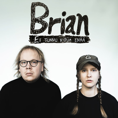 アルバム/Ei tunnu kipua enaa/Brian