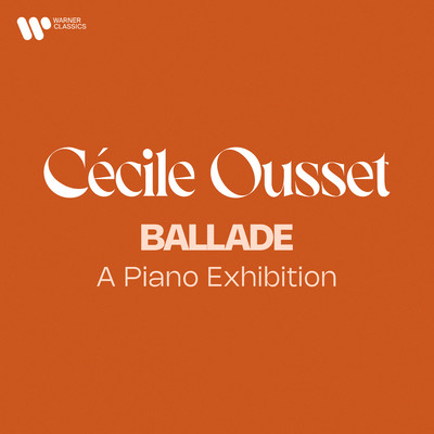 アルバム/Ballade - A Piano Exhibition/Cecile Ousset