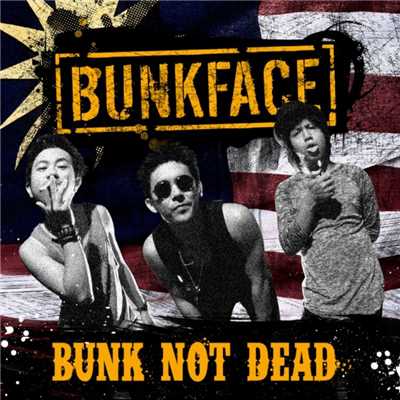 Bunk Not Dead/Bunkface