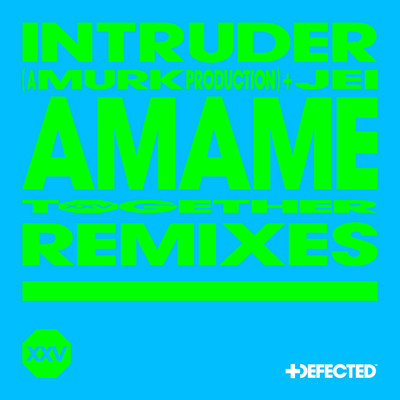Amame (feat. Jei) [Remixes]/Intruder (A Murk Production)