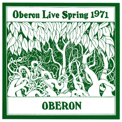 Oberon Live Spring 1971/Oberon
