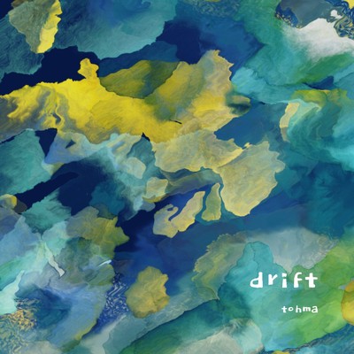 アルバム/drift/tohma
