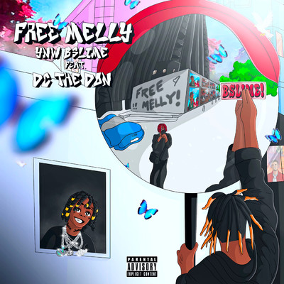 Free Melly (Explicit) feat.DC The Don/YNW BSlime