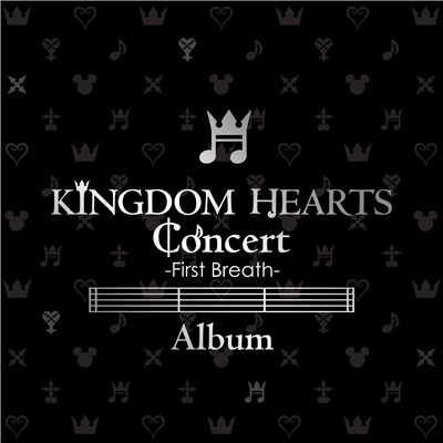 KINGDOM HEARTS Concert -First Breath- Album/下村陽子
