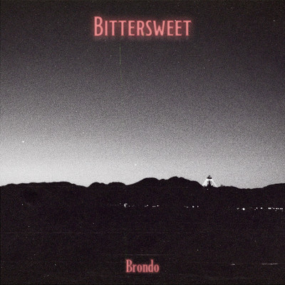シングル/Bittersweet/Brondo