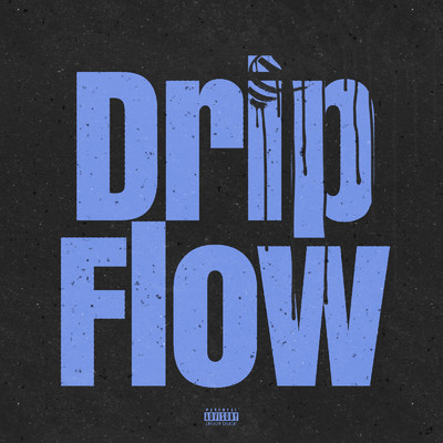 シングル/Drip Flow/ROTZZZ