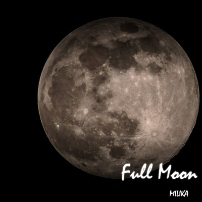 シングル/Full Moon/MILIKA