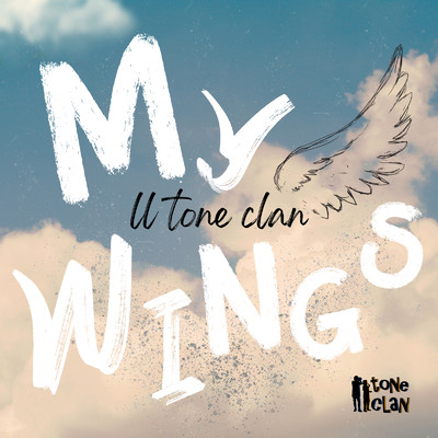 My Wings/II tone clan