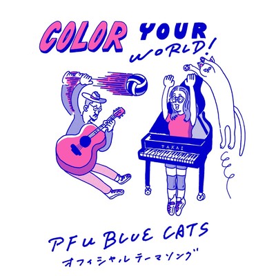 Color Your World！/Takaisounds