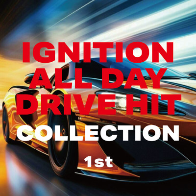 アルバム/IGNITION ALL DAY DRIVE HIT COLLECTION 1st (DJ MIX)/DJ Bloom Box
