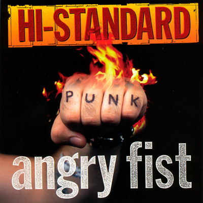ANGRY FIST (Fat Wreck Chords Edition)/Hi-STANDARD