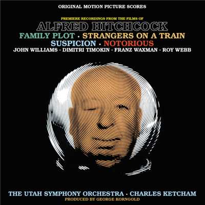 Music From The Films Of Alfred Hitchcock: Family Plot, Strangers On A Train, Suspicion & Notorious (Original Motion Picture Scores)/Charles Ketcham