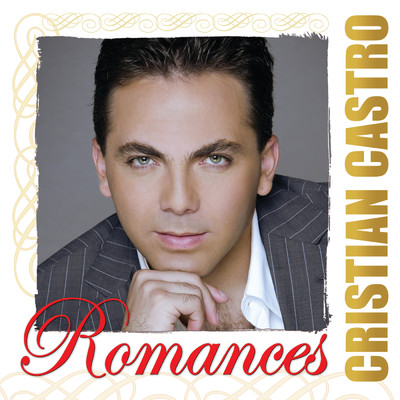 アルバム/Romances/Cristian Castro