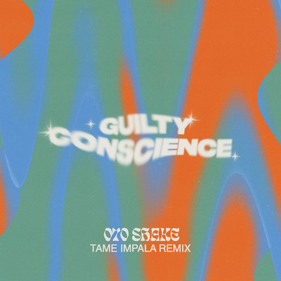 Guilty Conscience (Tame Impala Remix)/070シェイク／テーム・インパラ