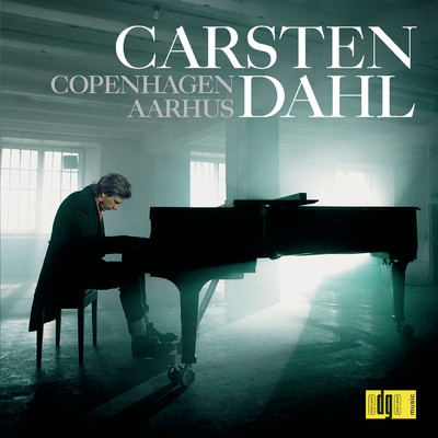 Carsten Dahl Solo ／ Copenhagen - Aarhus/Carsten Dahl