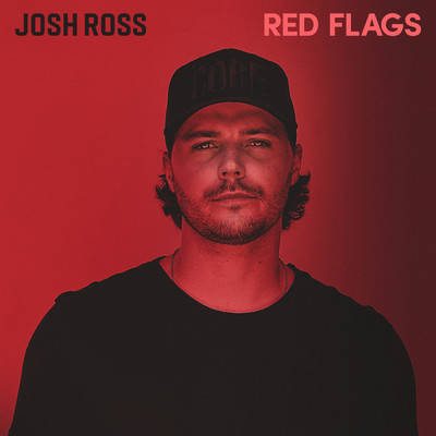 シングル/Red Flags (Explicit)/Josh Ross
