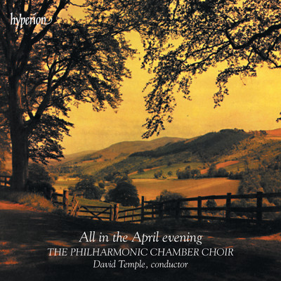 Roberton: All in the April Evening/Philharmonic Chamber Choir／デイヴィッド・テンプル