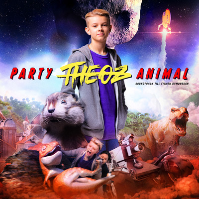 Party Animal (Soundtrack from ”Rymdresan”)/Theo