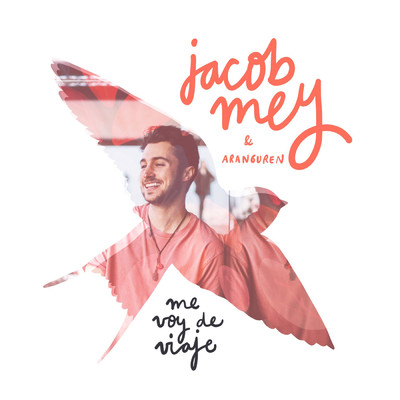 Me voy de viaje (feat. Aranguren)/Jacob Mey