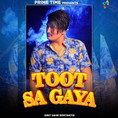 シングル/Toot Sa Gaya/Amit Saini Rohtakiya
