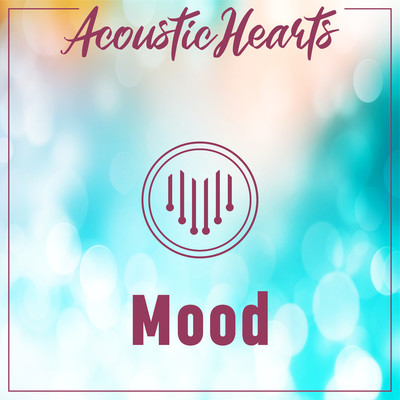 シングル/Mood/Acoustic Hearts