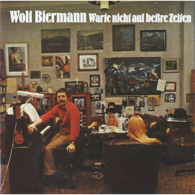 Noch/Wolf Biermann