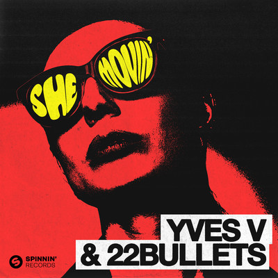 She Movin' (Extended Mix)/Yves V & 22Bullets