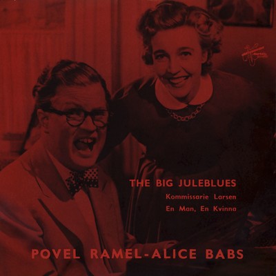 The Big Juleblues/Povel Ramel och Alice Babs