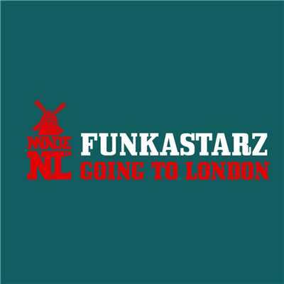 Going To London/Funkastarz