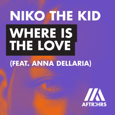 シングル/Where Is The Love (feat. Anna Dellaria)/Niko The Kid