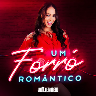 アルバム/Um Forro Romantico/Juliete Moreno