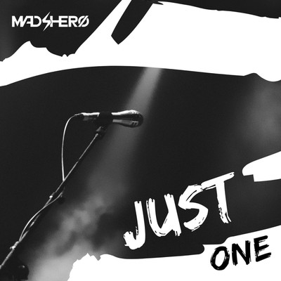 JUST ONE/MAD4HERO