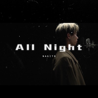 All Night/Nagito