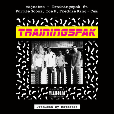 シングル/Trainingspak feat.Purple Goonz,Ice P,Freddie King,Cem/Majestro