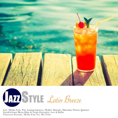 JAZZ STYLE - Latin Breeze/Various Artists