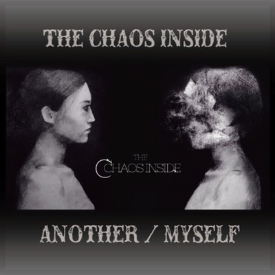 ANOTHER ／ MYSELF/THE CHAOS INSIDE