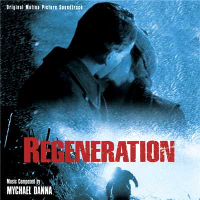アルバム/Regeneration (Original Motion Picture Soundtrack)/マイケル・ダナ