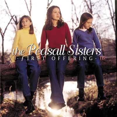 God Put A Rainbow In The Clouds/The Peasall Sisters
