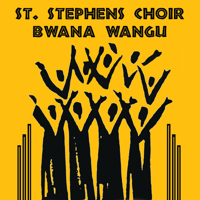 Mimi Ni Mzabibu/St Stephens Choir