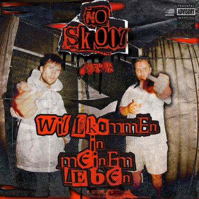 シングル/Willkommen in meinem Leben (Explicit) (featuring Skoob102, Stacks102)/No Skool／102 Boyz