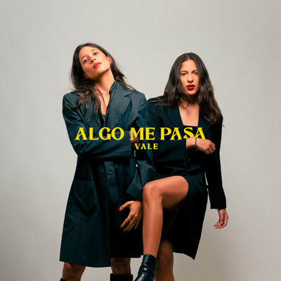 シングル/Algo Me Pasa/Vale