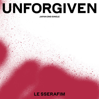 シングル/UNFORGIVEN (featuring ナイル・ロジャース, Ado／Japanese ver.)/LE SSERAFIM