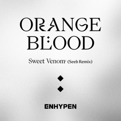 Sweet Venom (Seeb Remix)/ENHYPEN