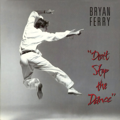 アルバム/Don't Stop The Dance/Bryan Ferry