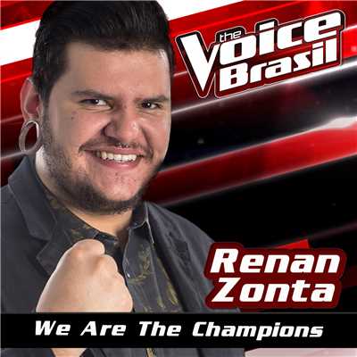 We Are The Champions (The Voice Brasil 2016)/Renan Zonta